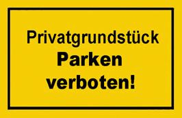Verbotsschilder Privatgrundstück parken